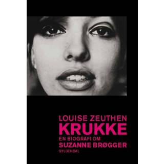 Krukke. En biografi om Suzanne Brøgger