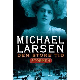 Den store tid - Stormen