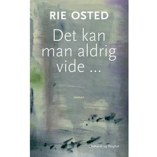 Det kan man aldrig vide