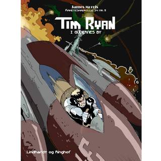 Tim Ryan i gudernes by - Raketeskadrille 34 nr. 3