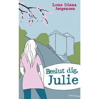 Beslut dig, Julie