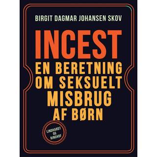 Incest. En beretning om seksuelt misbrug af børn