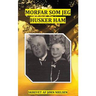 Morfar som jeg husker ham