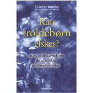 Kan troldebørn elskes?