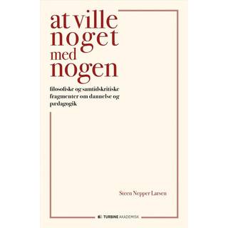 At ville noget med nogen