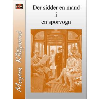 Der sidder en mand i en sporvogn