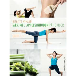 Væk med appelsinhuden - på 10 uger