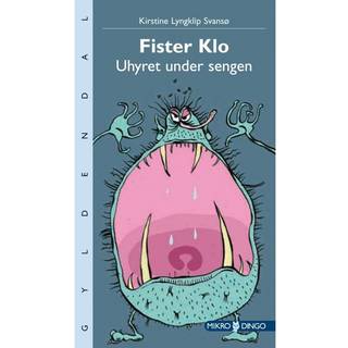 Fister Klo. Uhyret under sengen