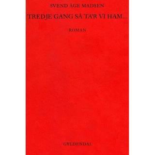 Tredje gang så tar vi ham