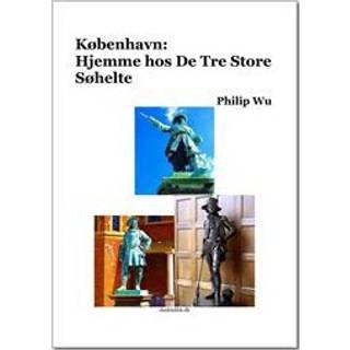 København: Hjemme hos De Tre Store Søhelte