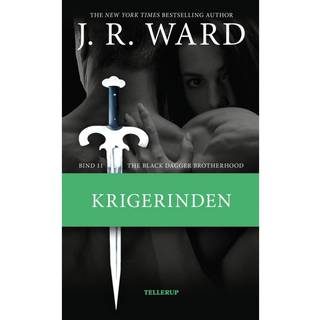 The Black Dagger Brotherhood #11: Krigerinden (E-bog)