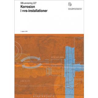 Anvisning 227: Korrosion i vvs-installationer