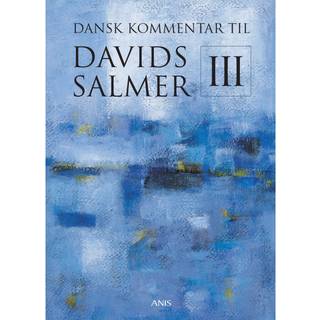 Dansk Kommentar til Davids Salmer III