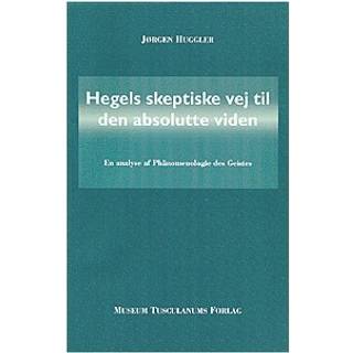 Hegels skeptiske vej til den absolutte viden