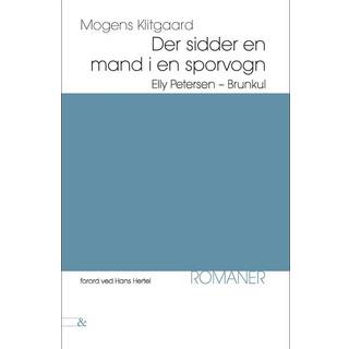 Der sidder en mand i en sporvogn; Elly Petersen; Brunkul