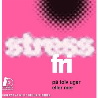 Stressfri på tolv uger eller mer'
