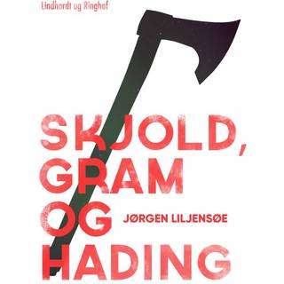 Skjold, Gram og Hading