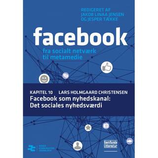 Facebook som nyhedskanal: Det sociales nyhedsværdi