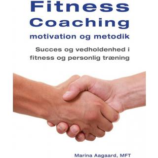 Fitness Coaching motivation og metodik