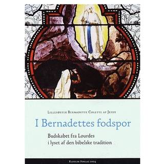 I Bernadettes fodspor