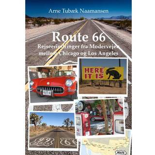 Route 66 – Rejseerindringer fra Modervejen mellem Chicago og Los Angeles