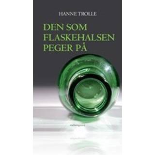 Den som flaskehalsen peger på