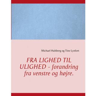 Fra lighed til ulighed - forandring fra venstre og højre.