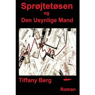 Sprøjtetøsen og Den Usynlige Mand