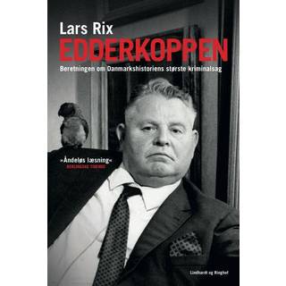 Edderkoppen. Beretningen om Danmarkshistoriens største kriminalsag