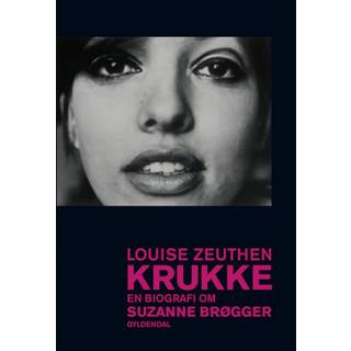 Krukke. En biografi om Suzanne Brøgger