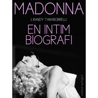 Madonna. En intim biografi