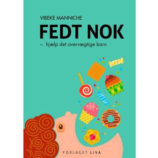 Fedt nok - hjælp det overvægtige barn