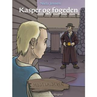 Middelalderen: Kasper og fogeden