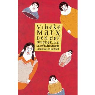 Den der hvisker - En slægtshistorie