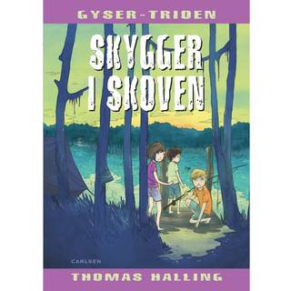 Gyser-trioen: Skygger i skoven