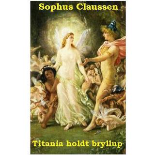 Titania holdt bryllup