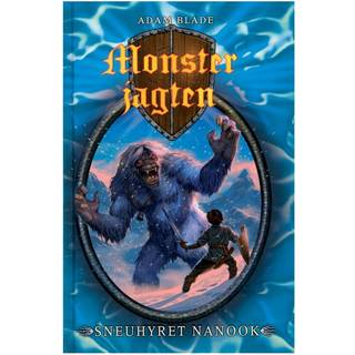 Adam Blade - Monsterjagten 5: Sneuhyret Nanook