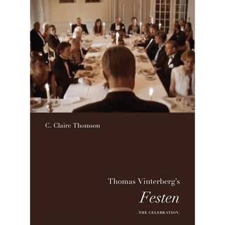 Thomas Vinterberg's Festen (The Celebration)