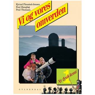 Ny fysik/kemi 1. Vi og vores omverden