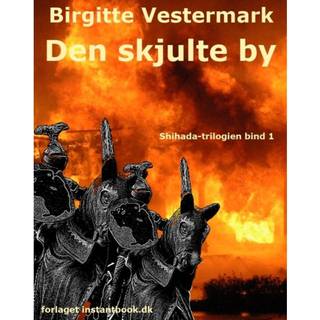 Den skjulte By - Shihada-trilogien bind 1