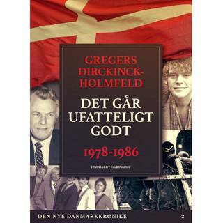 Den nye Danmarkskrønike: Det går ufatteligt godt