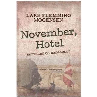 November, Hotel - Nederlag og hedebølge