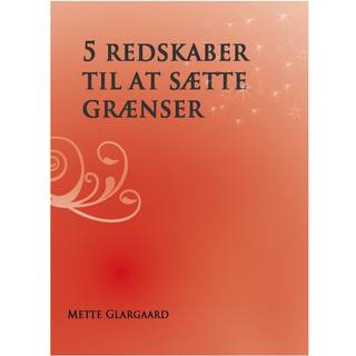 5 redskaber til at sætte grænser