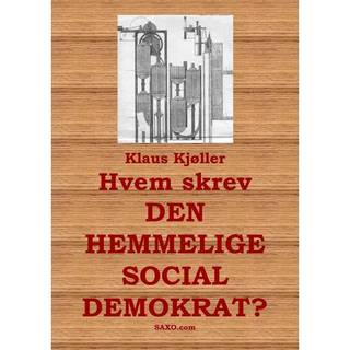 Hvem skrev "Den hemmelige socialdemokrat"?