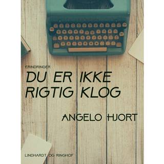 Du er ikke rigtig klog