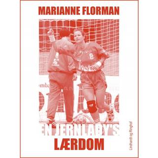 En jernlady's lærdom