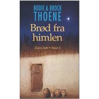 Brød fra himlen – Zions håb bind 2