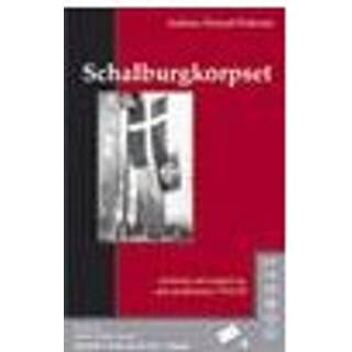 Schalburgkorpset - historien om korpset og dets medlemmer 1943-45