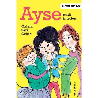 Læs selv Ayse midt imellem