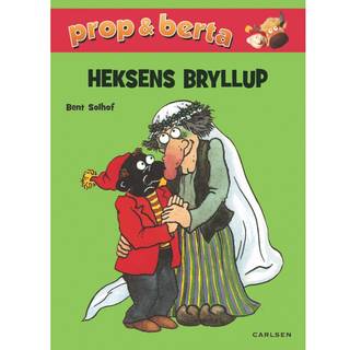 Prop og Berta - Heksens bryllup